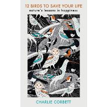 12 birds to save your life: nature's lessons in happiness product photo
