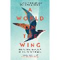 A world on the wing: the global odyssey of migratory birds product photo