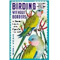 Birding without borders: an obsession, a quest, and the biggest year in the world product photo