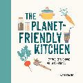 The planet friendly kitchen: how to shop and cook with a conscience product photo