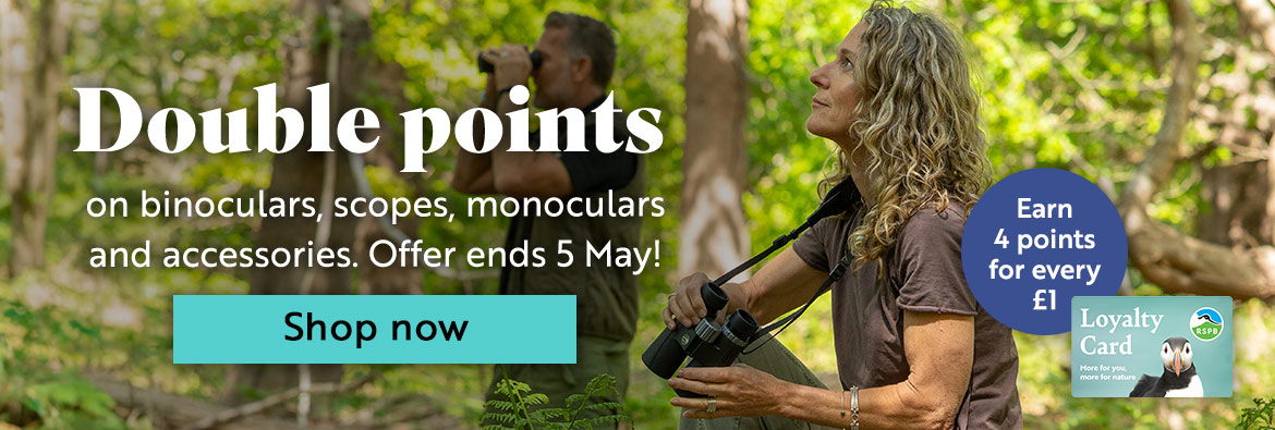 Double loyalty points on binoculars, scopes, monoculars and accessories. Offer ends 5th May! Earn 4 points for every £1. Shop now!